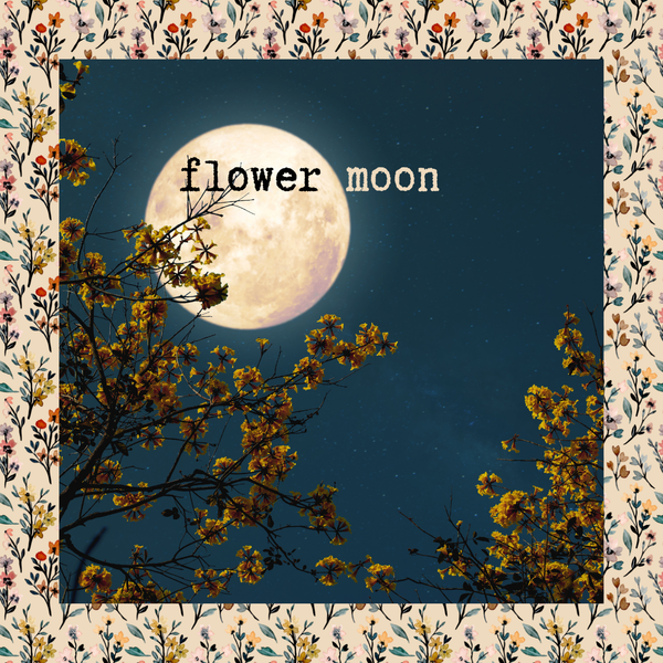 8"x8" Fine Art Print/Flower Moon (shipping price included)